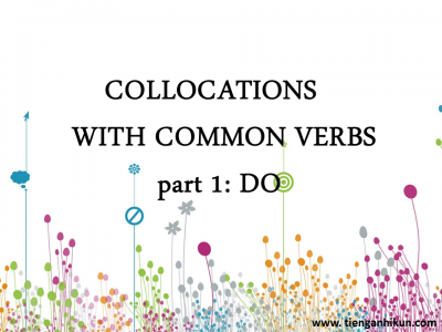 chủ đề 204: collocations with common verb