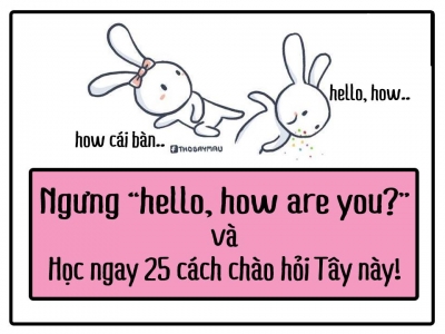 những cách nói thay thế cho how are you