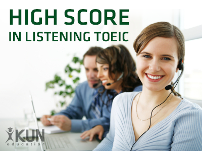 MẸO GIÚP BẠN ĐẠT ĐIỂM CAO TRONG PHẦN THI NGHE TOEIC