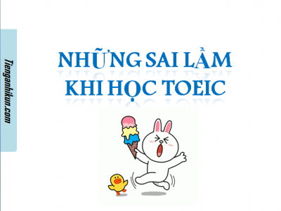 Những sai lầm khi học Toeic