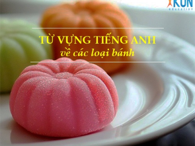 chủ đề 174: Từ vựng tiếng anh về các loại bánh